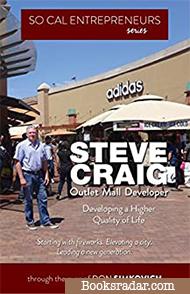 So Cal Entrepreneurs Series: Steve Craig, Developer: Developing a Higher Quality of Life