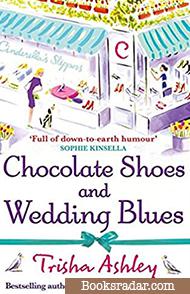 Chocolate Shoes and Wedding Blues