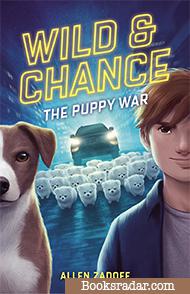 Wild & Chance: The Puppy War