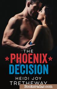 The Phoenix Decision