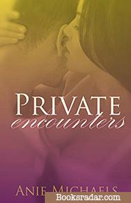 Private Encounters