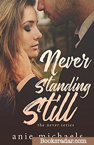 Never Standing Still