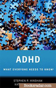 ADHD: What Everyone Needs to Know® 