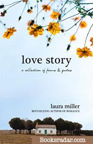 Love Story: A Collection of Poems and Quotes