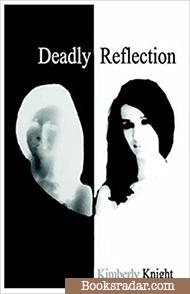 Deadly Reflection