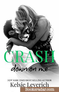 Crash Down on Me