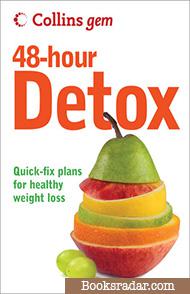 Collins Gem 48-Hour Detox: Quick-Fix Plans for Healthy Weight Loss