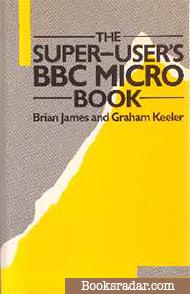 THE SUPER-USER'S BBC MICRO BOOK