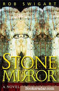 Stone Mirror: A Novel of the Neolithic