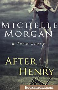 After Henry | A Love Story
