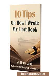 10 Tips On How I Wrote My First Book
