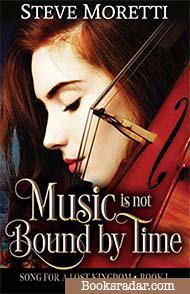 Song for a Lost Kingdom: Music is Not Bound by Time