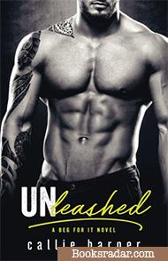 Unleashed: An Alpha Billionaire Romance