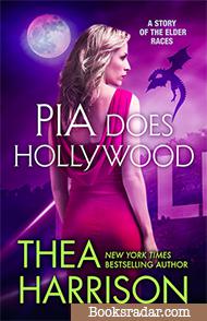 Pia Does Hollywood: An Elder Races Novella