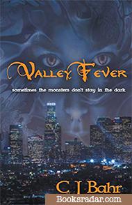 Valley Fever: A Dark Urban Fae Fantasy