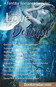 Love Destined: Fantasy Romance Sampler