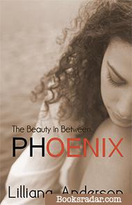 Phoenix: A Beautiful Novella