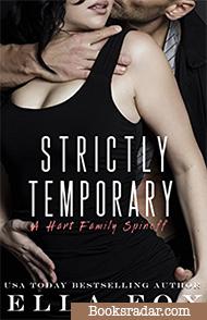 Strictly Temporary: Volumes One and Two