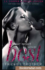 That Night with My Best Friend's Brother: A One Night Stand Novella