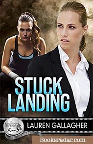 Stuck Landing: A Bluewater Bay Story