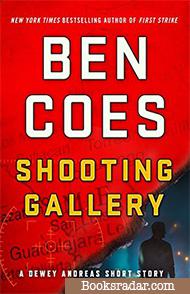 Shooting Gallery: A Dewey Andreas Novella
