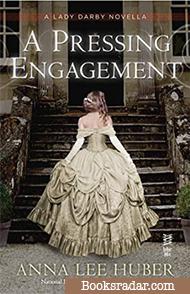 A Pressing Engagement: A Lady Darby Mystery Novella