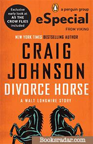 Divorce Horse: A Walt Longmire Mystery Novella