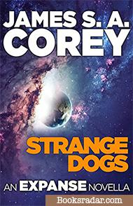 Strange Dogs: An Expanse Novella