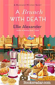 A Brunch With Death: A Bakeshop Mystery Novella