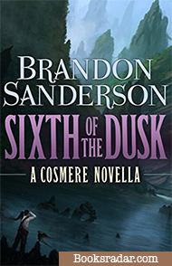 Sixth of the Dusk: A Cosmere Novella
