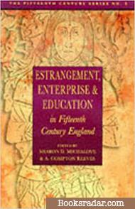 Enstrangement, Enterprise and Education in Fifteenth Century England